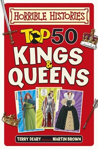Познавательные книги: Top 50 Kings and Queens