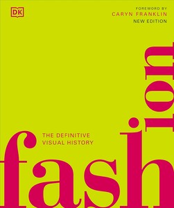 Книги для дорослих: The Definitive Visual History: Fashion