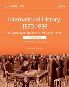 История: Cambridge International AS & A Level History International History 1870–1939 Coursebook with Digital