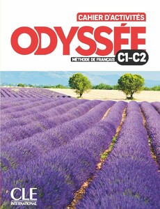 Навчальні книги: Odyssee C1/C2 Cahier d'activites + Audio en ligne [CLE International]