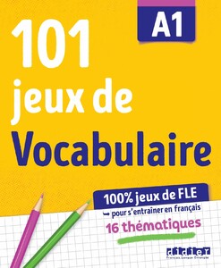 101 Jeux De FLE A1 [Didier]