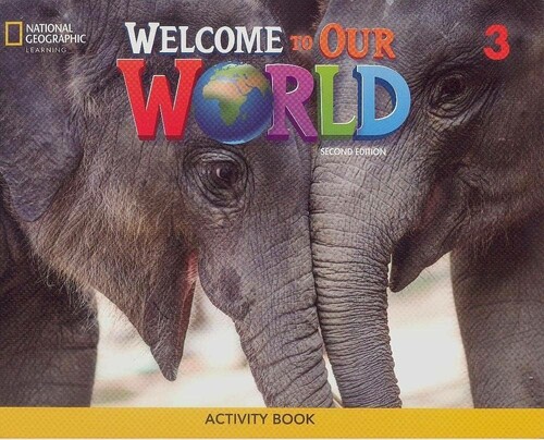 Вивчення іноземних мов: Welcome to Our World 3: Activity Book 2nd edition [National Geographic]