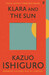 Klara and the Sun [Faber and Faber] дополнительное фото 1.