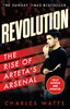 Revolution: The Rise of Arteta’s Arsenal [Harper Collins]