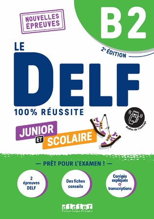 Иностранные языки: Le DELF B2 100% reussite Junior et scolaire Livre + didierfle.app [Didier]