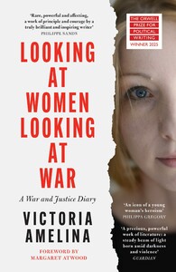 Історія: Looking at Women, Looking at War [Harper Collins]