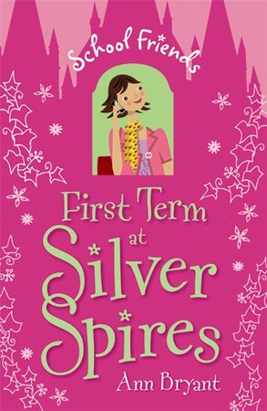 Для середнього шкільного віку: First Term at Silver Spires
