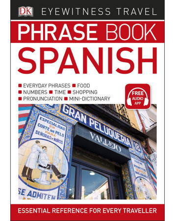 Для середнього шкільного віку: Eyewitness Travel Phrase Book Spanish