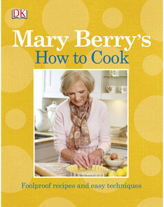 Книги для детей: Mary Berry's How to Cook