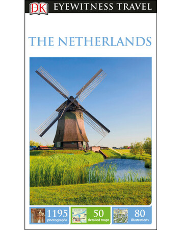 Для середнього шкільного віку: DK Eyewitness Travel Guide The Netherlands