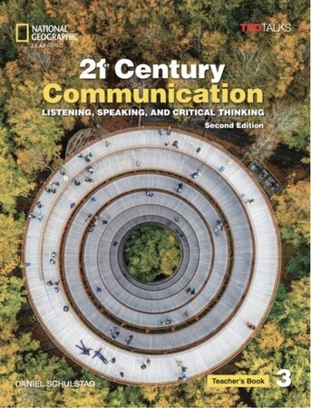 Иностранные языки: TED Talks: 21st Century Communication 2nd Ed 3 Listening, Speaking and Critical Thinking Teacher's B
