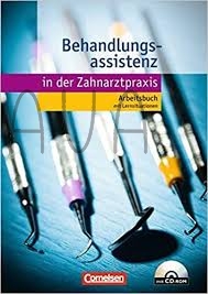 Книги для дорослих: Zahnmedizinische Fachangestellte - Behandlungsassistenz. Lernsituationen und Aufgaben+CD-ROM