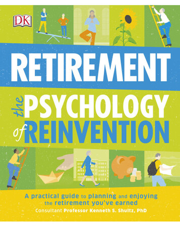 Для середнього шкільного віку: Retirement The Psychology Of Reinvention