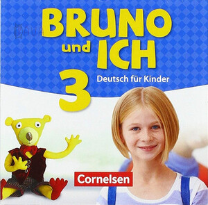 Вивчення іноземних мов: Bruno und ich 3 Audio-CD [Cornelsen]