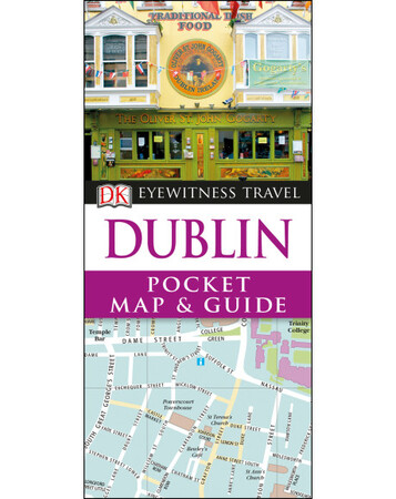 Для середнього шкільного віку: DK Eyewitness Pocket Map & Guide Dublin