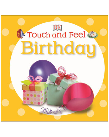 Для найменших: Touch and Feel Birthday