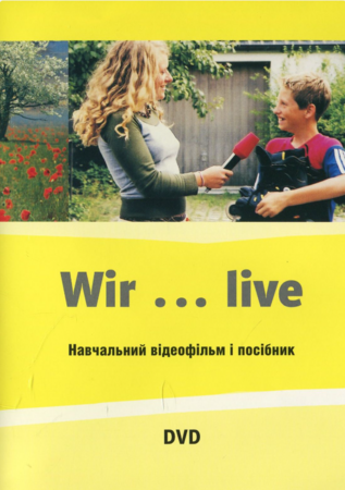 Изучение иностранных языков: WIR Live  навчальний відеофільм і посібник з DVD [Методика]