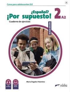 Книги для детей: Espanol Por supuesto Nuevo 2 (A2) Cuaderno de Ejercicios [Edelsa]