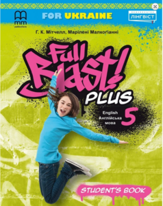 Навчальні книги: Full Blast Plus for Ukraine НУШ 5 Student's Book тверда палітурка [MM Publications]
