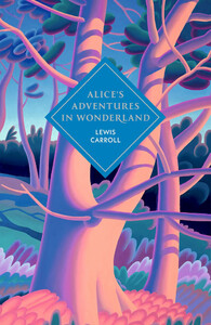 Художні: Vintage Classics: Alice's Adventures in Wonderland