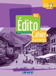 Edito B1 3e Edition Cahier d'activites + didierfle.app [Didier]