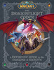 World of Warcraft: The Dragonflight Codex [Titan Books]
