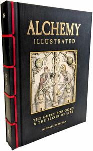Філософія: Alchemy Illustrated: The Quest for Gold & the Elixir of Life [Amber Books]