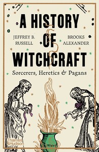 История: A History of Witchcraft: Sorcerers, Heretics & Pagans [Thames & Hudson]