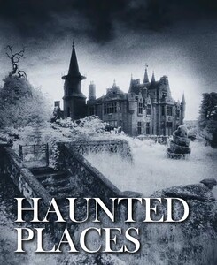 История: Haunted Places [Amber Books]