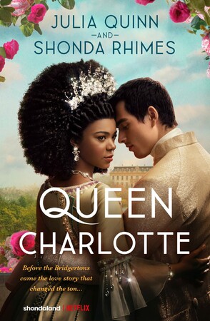 Художественные: Bridgerton Story: Queen Charlotte (Film Tie-in) [LittleBrown]