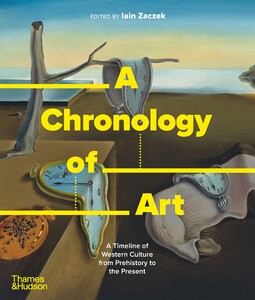 Искусство, живопись и фотография: A Chronology of Art [Thames & Hudson]