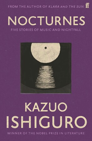 Художні: Nocturnes: Five Stories of Music and Nightfall [Faber and Faber]