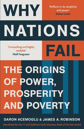 Бізнес і економіка: Why Nations Fail: The Origins of Power, Prosperity, and Poverty [Profile Books]