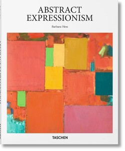 Искусство, живопись и фотография: Abstract Expressionism [Taschen]