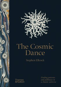 Наука, техника и транспорт: The Cosmic Dance [Thames & Hudson]