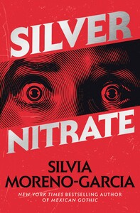 Художні: Silver Nitrate [Quercus Publishing]