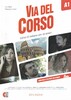 Via Del Corso A1 Libro dello studente ed esercizi CD audio (2) + DVD