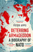 Deterring Armageddon: A Biography of NATO [Headline] дополнительное фото 1.