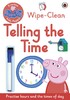 Peppa Pig - Wipe-clean Telling the time