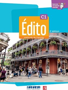Edito C1 2e Edition Livre + Cahier + didierfle.app Edition [Didier]