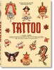 TATTOO. 1730s-1970s. Henk Schiffmacher’s Private Collection [Taschen]