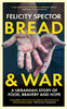 Bread and War: a Ukrainian story of food, bravery and hope [Bloomsbury]