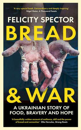 Біографії і мемуари: Bread and War: a Ukrainian story of food, bravery and hope [Bloomsbury]
