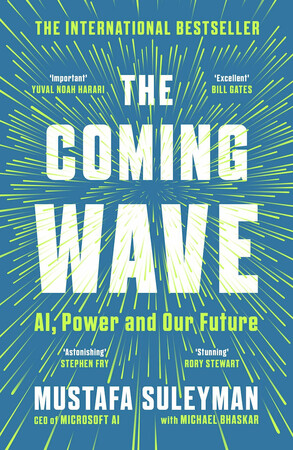 Технології, відеоігри, програмування: The Coming Wave: AI, Power and Our Future [Vintage]