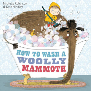 Книги для дітей: How to Wash a Woolly Mammoth