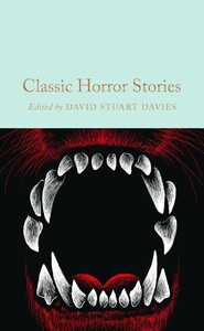 Книги для дорослих: Macmillan Collector's Library: Classic Horror Stories [Macmillan]