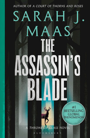 Художні: Throne of Glass (Book 0.1-0.5): The Assassin's Blade [Bloomsbury]