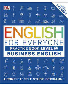 Книги для дорослих: English for Everyone Business English Level 1 Practice Book