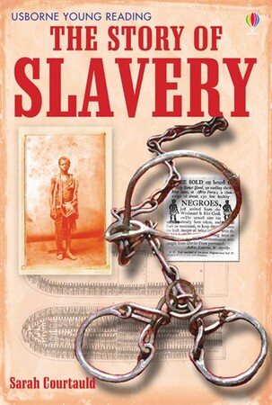 Для молодшого шкільного віку: The story of slavery