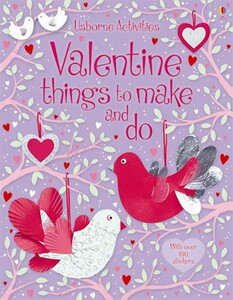 Книги для дітей: Valentine things to make and do